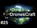 Minecraft | DronesCraft Ep. 25 | Stupid House.