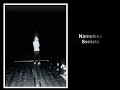 Nameless  - Seniste