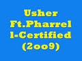 Usher Ft.Pharrell-Certified (2oo9)