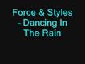 Force & Styles - Dancing In The Rain