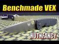 Benchmade Vex 10750: Mid-speed EDC by Nutnfancy