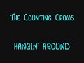 Counting Crows- Hangin\