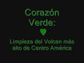 corazonverdetv: Limpieza del Volcan Tajumulco