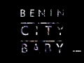 Benin City - Baby (LV Remix)