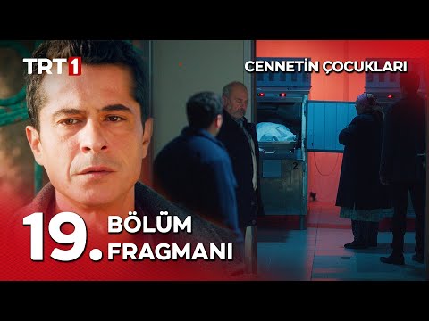 Cennetin Çocukları 19. Bölüm Fragmanı                                                                                                                                                                                                                     