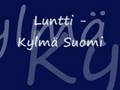 Luntti - Kylmä Suomi