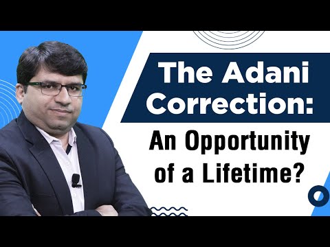 The Adani Correction: An Opportunity of a Lifetime?