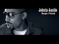 Johnta Austin - Dope Fiend