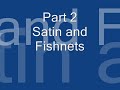 Satin and Fishnets Part2 Satin and Fishnets Part2