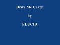 Elucid - Drive Me Crazy