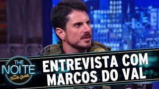 The Noite Entrevista com Marcos Do Val, o Capixaba