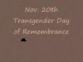 TransGender Day of Remembrance - Nov. 20th
