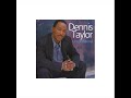 Dennis Taylor - Lover For Life (Audio only)