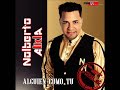 Nolberto Alkala alguien como tu