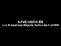 david morales   live  supernova nye belgrade serbia 311206