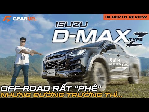 Isuzu D-Max Type Z: động cơ 1.9 thoải mái chạy off-road nhưng đi đường trường thì..|In-depth Review