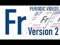 Francium (new version) - Periodic Table of Videos