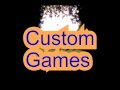 Custom Games Promo 2