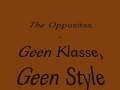 clip video The Opposites Geen Klasse, Geen Style