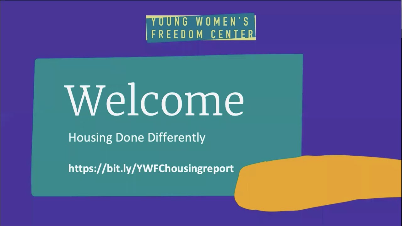 Housing Done Differently: Young Women's Freedom Center