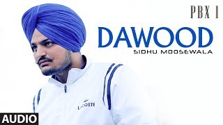 Dawood Full Audio  PBX 1  Sidhu Moose Wala  Byg By