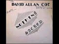 Masturbation Blues from David Allan Coe's 1978 album Nothing Sacred. Disfrutar!This site contains copyrighted material the use of which has not always been specifically authorized by the copyright owner. I am making such material available in an effort to advance understanding of environmental, political, human rights, economic, democracy, scientific, and social justice issues, etc. I believe this constitutes a 'fair use' of any such copyrighted material as provided for in section 107 of the US Copyright Law. In accordance with Title 17 U.S.C. Section 107, the material on this site is distributed without profit to those who have expressed a prior interest in receiving the included information for research and educational purposes. For more information go to: http://www.law.cornell.edu/uscode/17/107.shtml. If you wish to use copyrighted material from this site for purposes of your own that go beyond 'fair use', you must obtain permission from the copyright owner.
