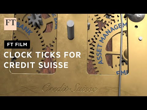 Credit Suisse: what next for the crisis-hit bank? | FT Film