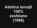 Adelina Ismajli-100% zeshkane (1996)