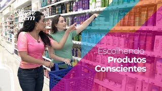 Sustentabilidade: Escolhendo Produtos mais Conscientes