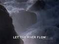 Let the Rivers Flow