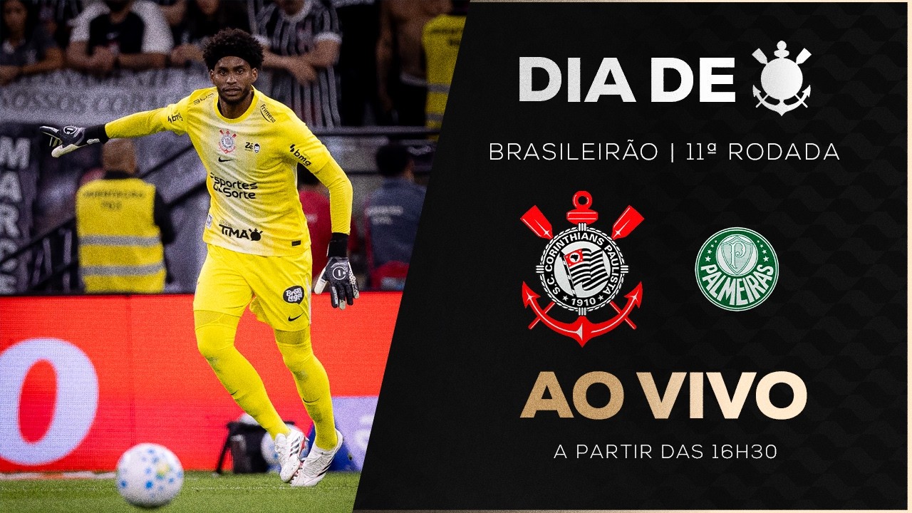 AO VIVO: CORINTHIANS X PALMEIRAS | BRASILEIRÃO 2026 | 11ª RODADA | DIA DE CORINTHIANS
