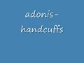 adonis- handcuffs adonis- handcuffs