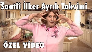 Saatli İlker Ayrık Takvimi Özel Video
