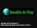 BAP-Ep.1 What grinded my gears about Gears of Wars 2 part1 BAP-Ep.1 What grinded my gears about Gears of Wars 2 part1