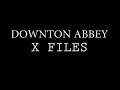 RT @dandebuf: the "downton abbey" theme song is the "x-files" theme song: http://t.co/EXuDgfm1