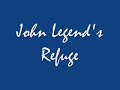 john legend refuge