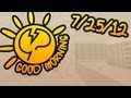 Good Morning Mindcrack - 7/25/12 - Completely Flawless