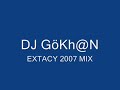 dj gokhan extacy 2007 mix