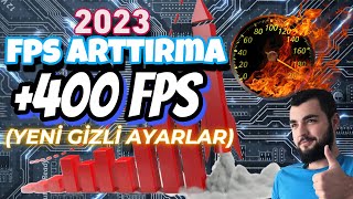 FPS ARTTIRMA 2023 ( +400 FPS %100 )