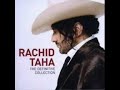 Rachid Taha - Barra barra Barra barra hozd wel boghd ou zawara barra barra fezd wel l´hozd ma b´qa amene barra barra l´alach we ness menhoussine barra barra la horma dolm wet ouboudia barra barra nechfou l´widane helkou b´houratte barra barra noujoum t´fate derguete chems barra barra ma b´qa kheir la saada wala z´har barra barra ma b´kate sadjra sektou la t´iour barra barra ma bka lil ka n´har ghir dalma barra barra jahanama ma b´ka zine barra barra k´tar z´mane ma b´kate horma barra barra fozd l´harb we dem isil barra barra ghir l´hitane l´hitane waqfine barra barra l´khaouf wa ness saktine barra barra l´hozd wel boghd wa zawara barra barra wel hozd ma b´qa amene barra barra nechfou l´widane helkou l´bhourane barra barra noujoum t´fate derguette chems barra barra ma b´qa kheir la saada wata z´har barra barra ma b´qa z´djour saktou la tiour barra barra ma b´qa lil la n´har ghir dalma barra barra gh´bina jahanama ma b´ka zine barra barra k´tar z´méme ma b´qate horma barra barra l´fezed wel harb wa dem isil barra barra ghir l´hitane hitane waqfine barra barra l´khaouf ness saktine barra barra l´hozd fezd ou zawara barra barra fezd wel hozd ma b´qa améne barra barra noujoum t´fate derquéte chéms barra barra ma b´qa kheir la saada la z´har barra barra ma b´qa z´djour sektou lé tiour barra barra ma b´qa lil ka n´har ghir dalma barra barra djahanama ma b´qa zine barra barra k´tar z´méne ma b´qate horma barra barra etc.