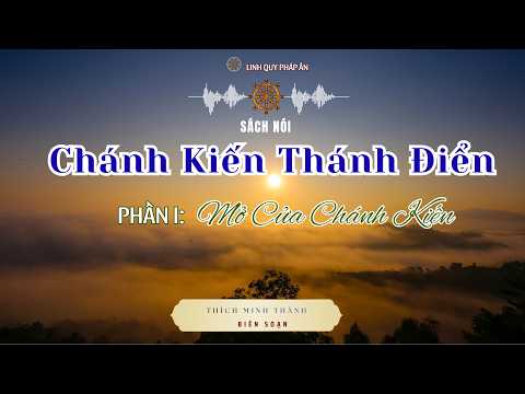 Chánh Kiến Thánh Điển - Phần 1