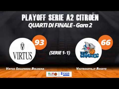 A2 Playoff - Quarti Gara2, gli highlights di Virtus-Roseto