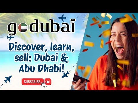 Discover, learn, sell: Dubai & Abu Dhabi! 