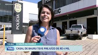 O Golpe da Panela: Casal de Bauru teve prejuízo de R$ 4 mil