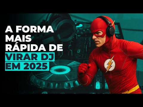A Forma mais RÁPIDA de virar um DJ em 2025