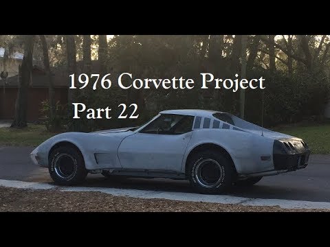 1976 Corvette Project Part 22