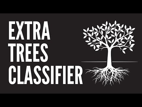 What is ExtraTrees Classifier?