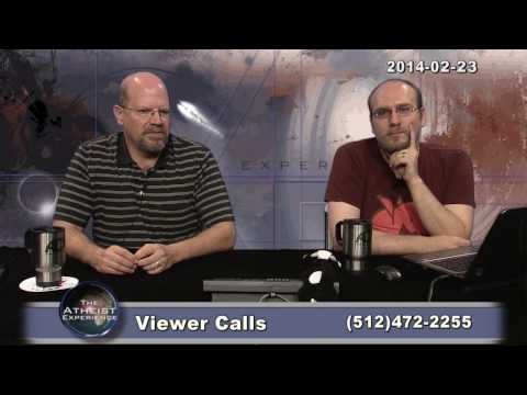 experience - The Atheist Experience #854 for February 23, 2014, with Russell Glasser and John Iacoletti. [[ Many apologies for the delay in this upload. THERE WAS NO EPIS...