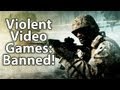 Violent Video Games -- BANNED!