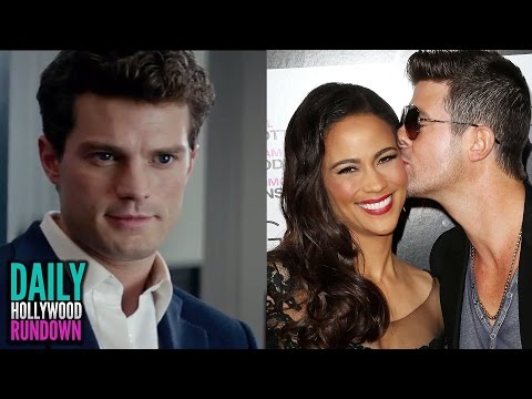 Fifty Shades of Grey Sexy Trailer, Robin Thicke Stops Groveling for Paula (DHR)